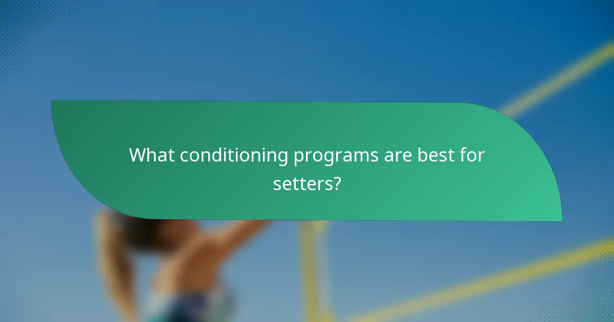 What conditioning programs are best for setters?
